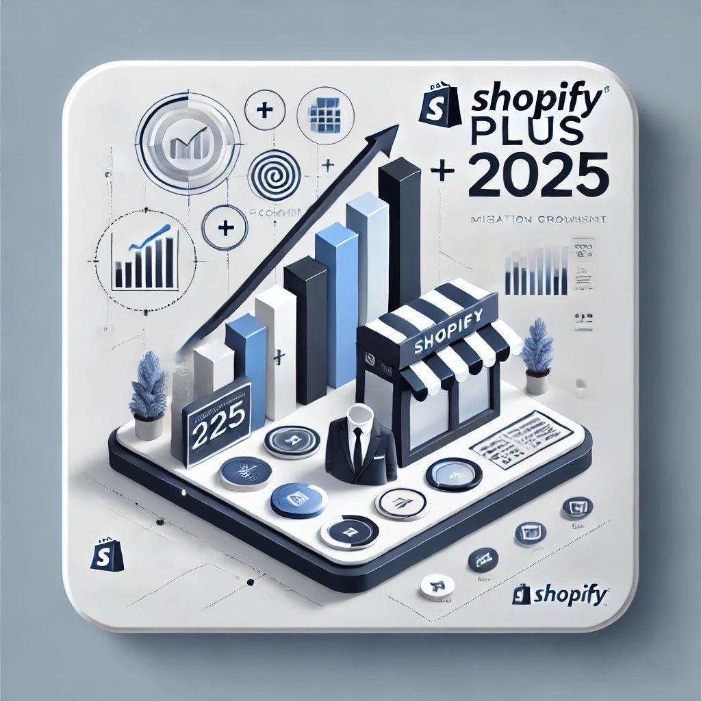 Pourquoi migrer vers Shopify Plus en 2025 ? - agence shopify